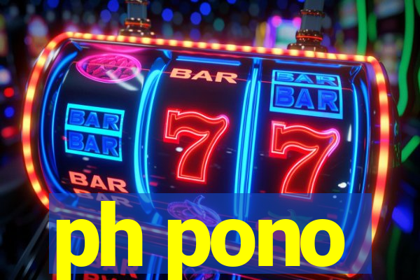 ph pono